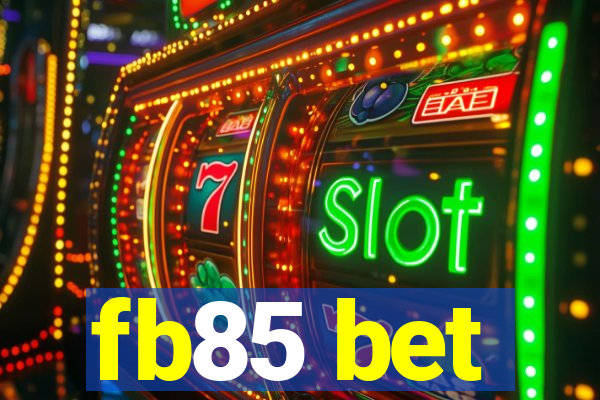 fb85 bet